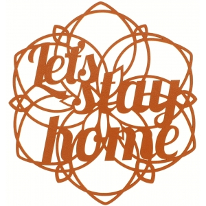 Table Mat/Coaster Let's stay home TM47 (10-40cm)